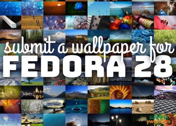 Fedora 28壁纸征集活动现已开幕：将持续至2月13日