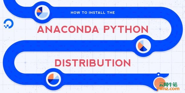 如何在Ubuntu 18.04上安装Anaconda Python发行版