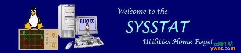 Sysstat：一体化的Linux系统性能和使用活动监控工具