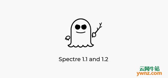 幽灵漏洞新变种Spectre 1.1和1.2出现 Linux厂商等各级评估应对