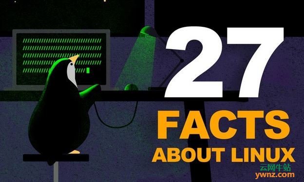 为了纪念Linux 27周年，特列出27个与Linux相关的事实