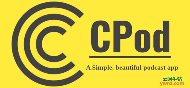 在Linux系统下安装CPod播客应用程序，附特色功能介绍
