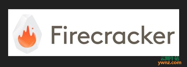安全快速的微虚拟机（microVM）：Firecracker功能等介绍
