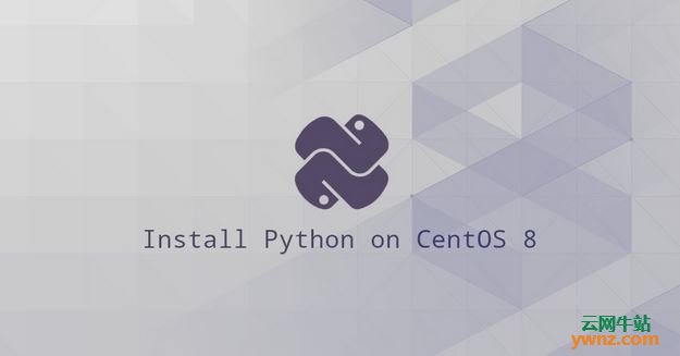 在CentOS 8上安装Python 3和Python 2，及设置默认Python版本