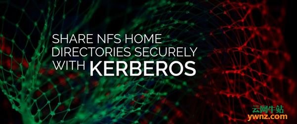 在Fedora服务器中使用Kerberos安全地共享NFS主目录