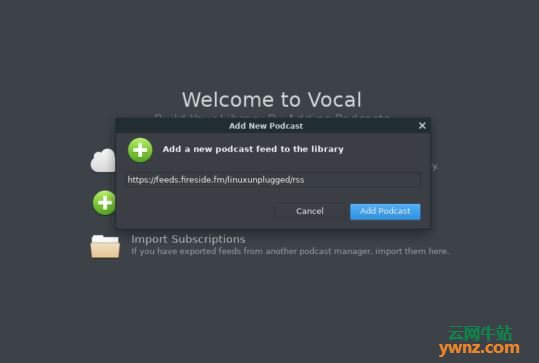 在Linux系统上安装Vocal并向Vocal添加播客的方法