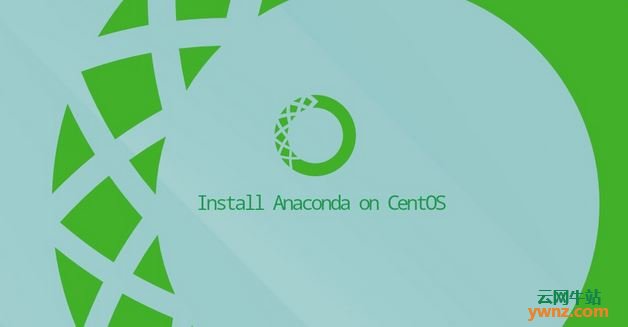 在CentOS 8上安装Anaconda 2019.10 for Linux版的说明