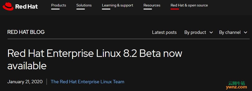 Red Hat Enterprise Linux 8.2 Beta(RHEL 8.2 Beta)提供下载及更新介绍