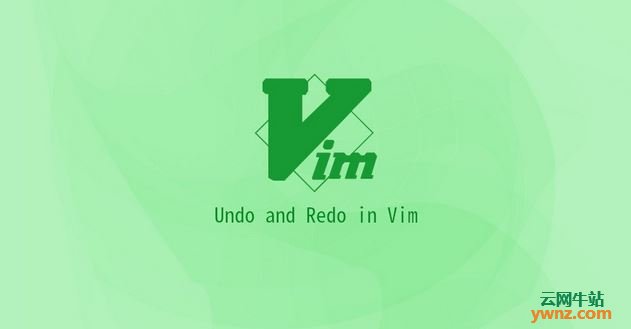以Linux系统为平台在Vim/Vi中撤消和重做更改