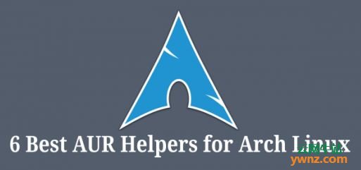 在Arch Linux下安装Yay、Pakku、Pacaur、Pikaur、Trizen、Aura