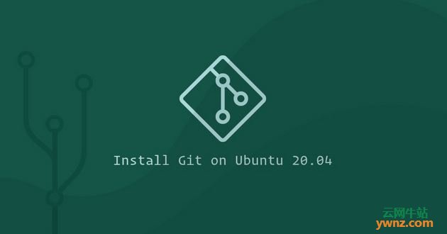 在Ubuntu 20.04系统下安装Git 2.26.2版本的方法