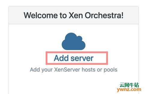Ubuntu 20.04/Debian 10上装Xen Orchestra来管理Xen/XCP-ng